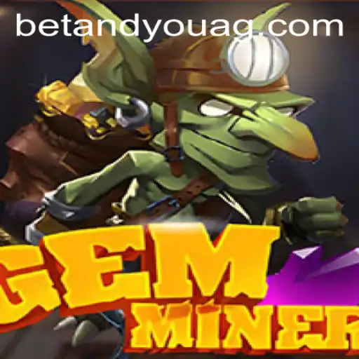 Exploring GemMiner: A Thrilling Online Experience with bz.bet